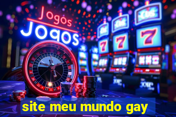 site meu mundo gay